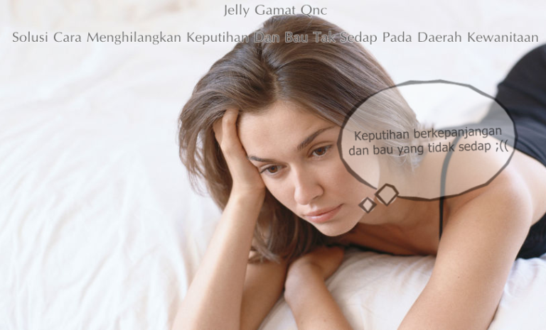 Cara Menghilangkan Keputihan Dan Bau Tak Sedap Pada Daerah Kewanitaan